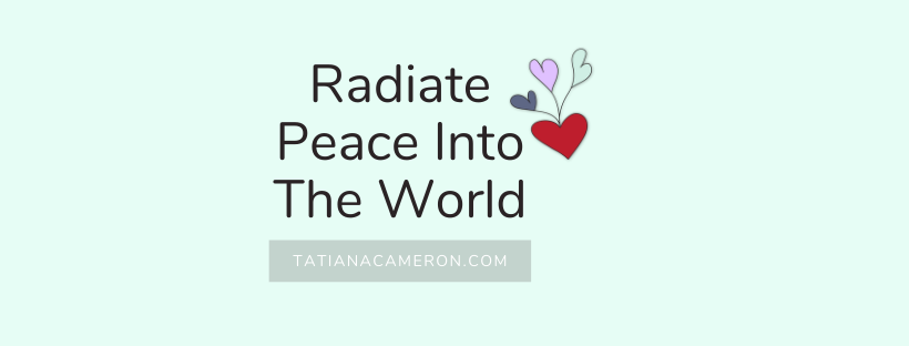 Radiate Peace Into The World