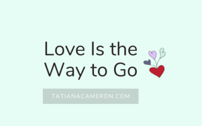 Love Is the Way to Go