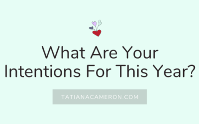 What Are Your Intentions For This Year?